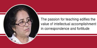 The passion for teaching edifies the value of intellectual accomplishment in correspondence and fortitude